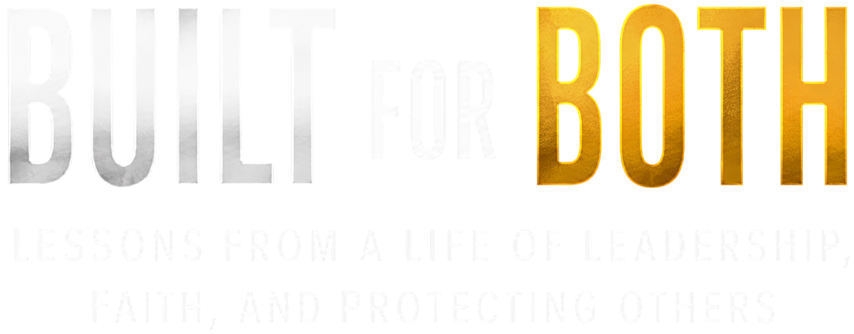 BUILT FOR BOTH